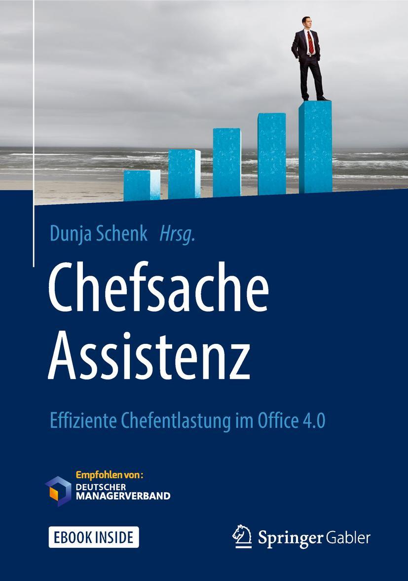 Cover: 9783658234898 | Chefsache Assistenz | Effiziente Chefentlastung im Office 4.0 | Buch