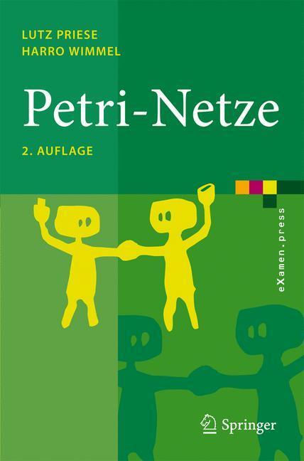 Cover: 9783540769705 | Petri-Netze | Harro Wimmel (u. a.) | Taschenbuch | eXamen.press | 2008