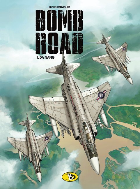 Cover: 9783944446202 | Bomb Road - Da Nang | Michel Königeur | Buch | 48 S. | Deutsch | 2015