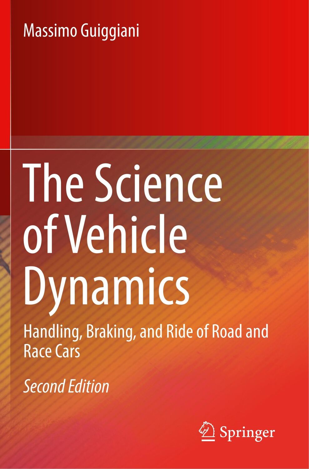 Cover: 9783030103354 | The Science of Vehicle Dynamics | Massimo Guiggiani | Taschenbuch | xx