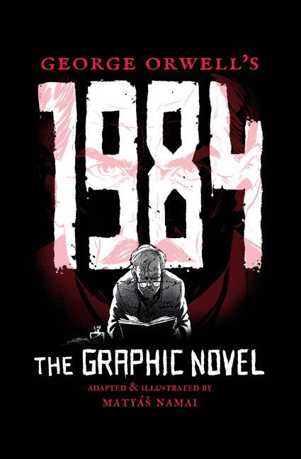 Cover: 9781786750570 | George Orwell's 1984 | The Graphic Novel | George Orwell | Taschenbuch