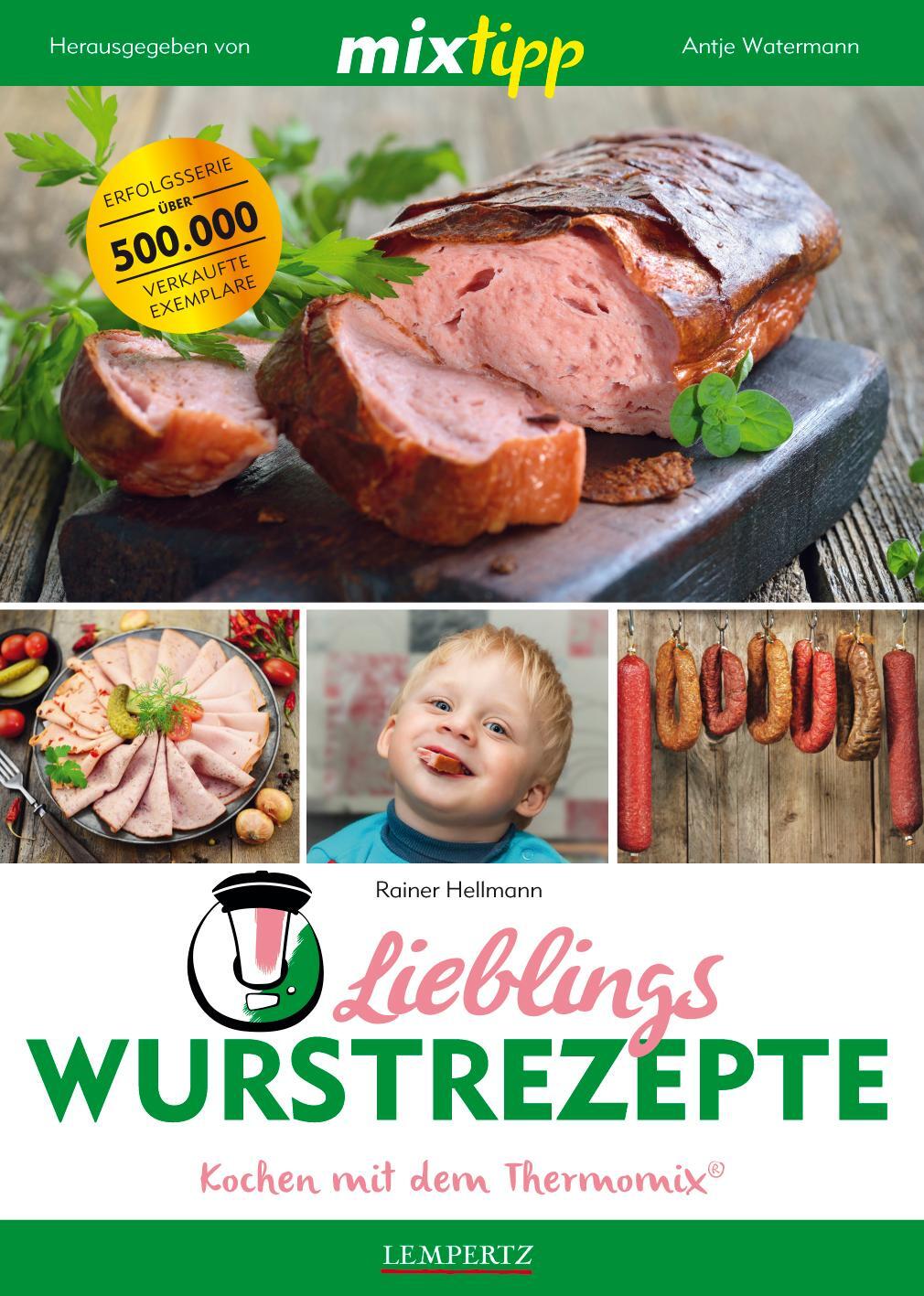 Cover: 9783960581123 | mixtipp: Lieblings-Wurstrezepte | Kochen mit dem Thermomix® | Hellmann