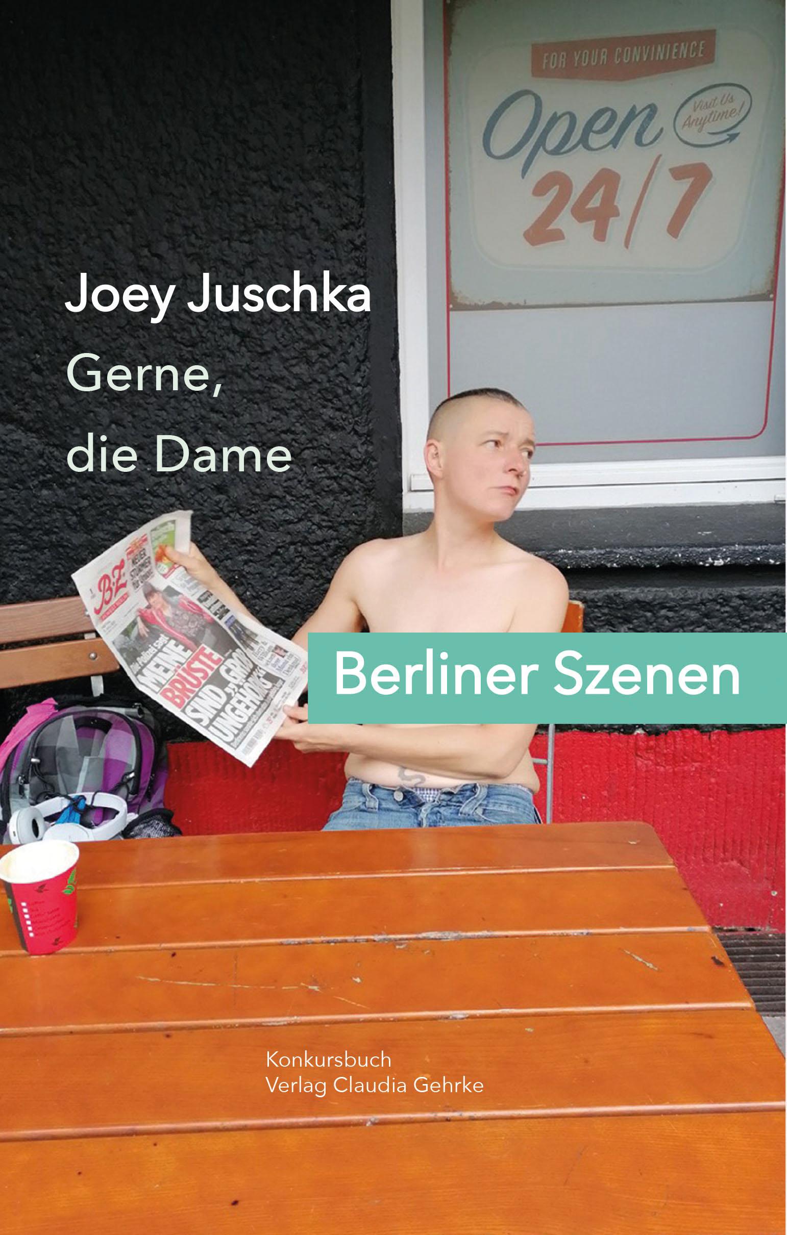 Cover: 9783887699765 | Gerne die Dame. Berliner Szenen | Joey Juschka | Taschenbuch | 160 S.