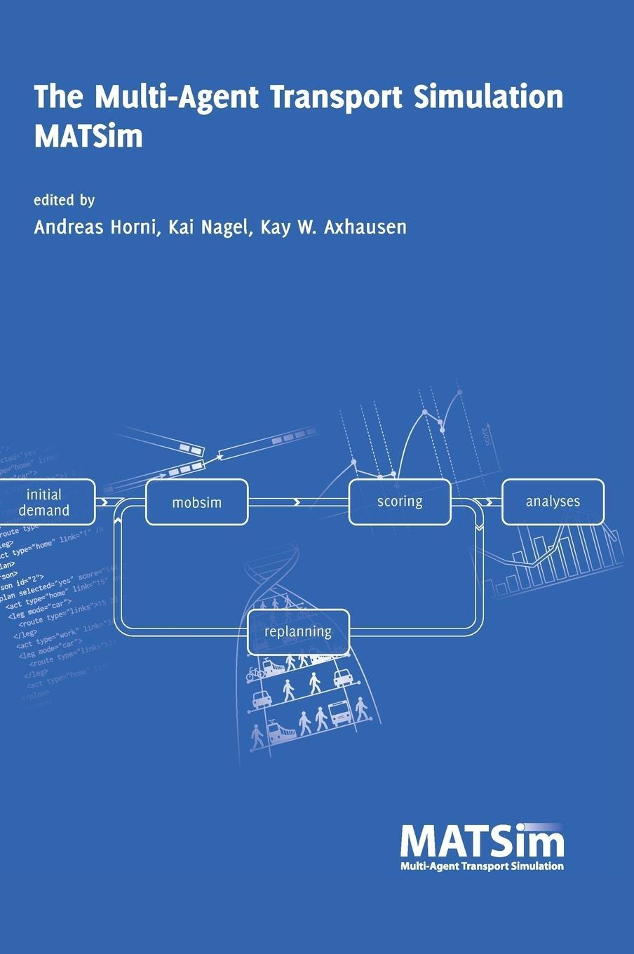 Cover: 9781909188754 | The Multi-Agent Transport Simulation MATSim | Kai Nagel | Buch | 2016