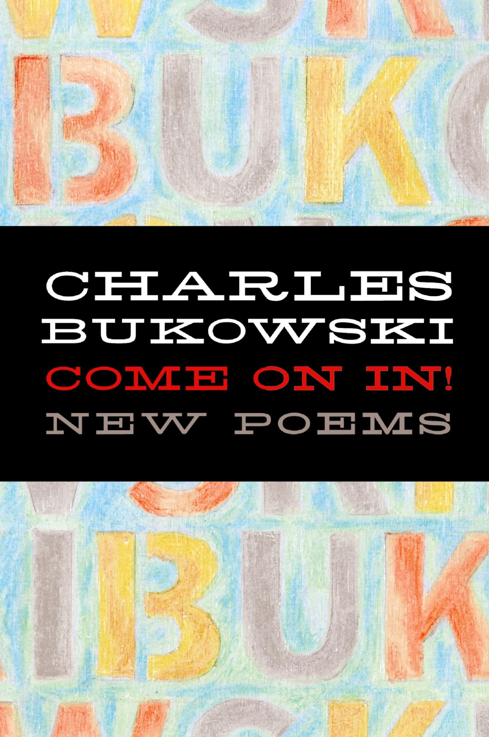 Cover: 9780060577063 | Come on In! | Charles Bukowski | Taschenbuch | 279 S. | Englisch