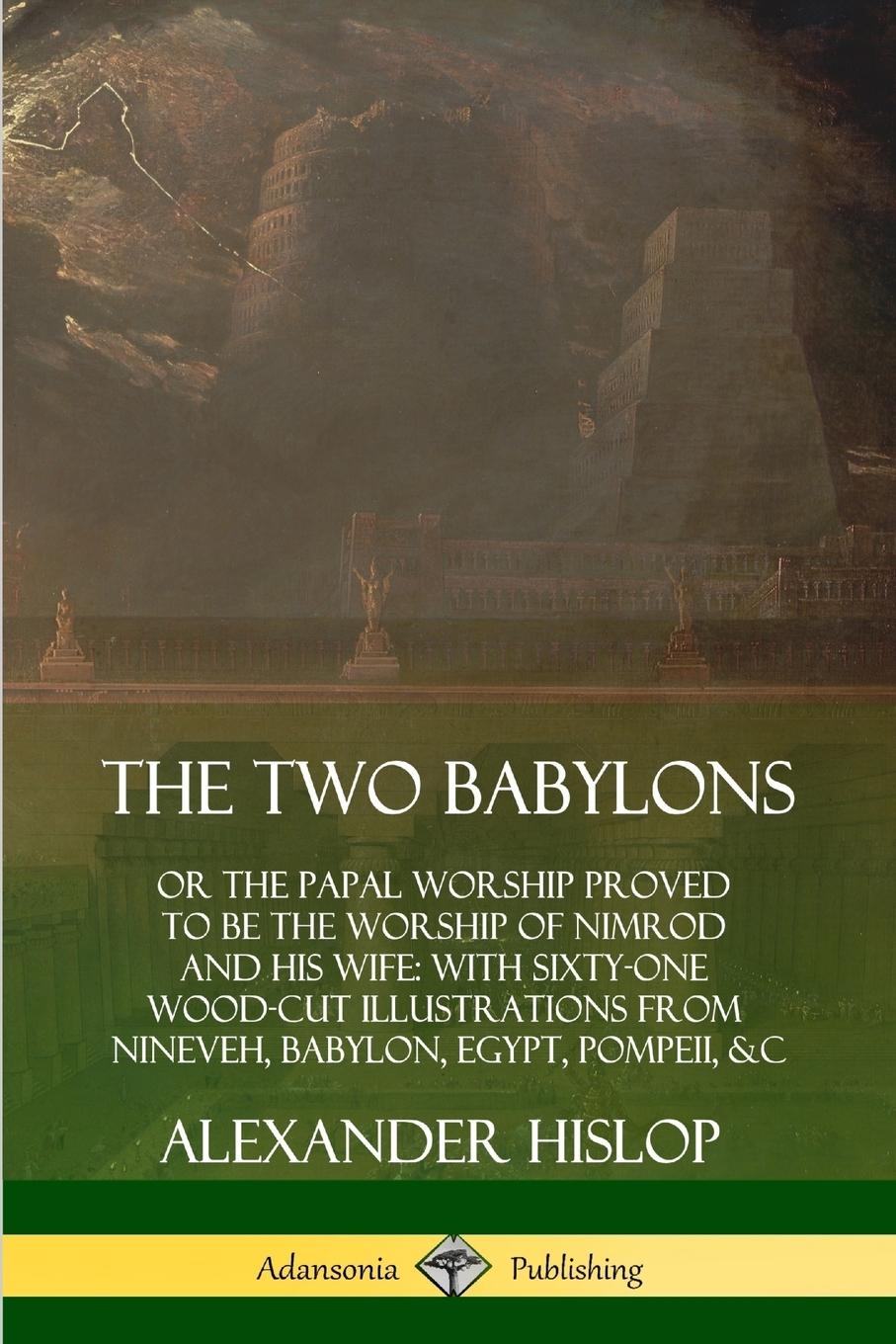 Cover: 9780359749126 | The Two Babylons | Alexander Hislop | Taschenbuch | Englisch | 2019