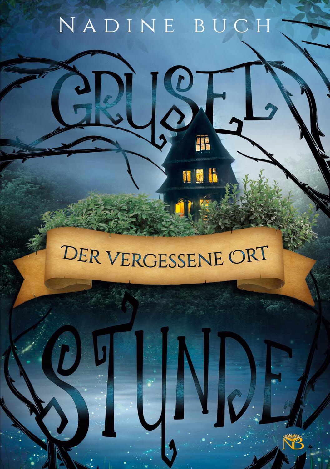 Cover: 9783756861415 | Gruselstunde | Der vergessene Ort | Nadine Buch | Taschenbuch | 2022