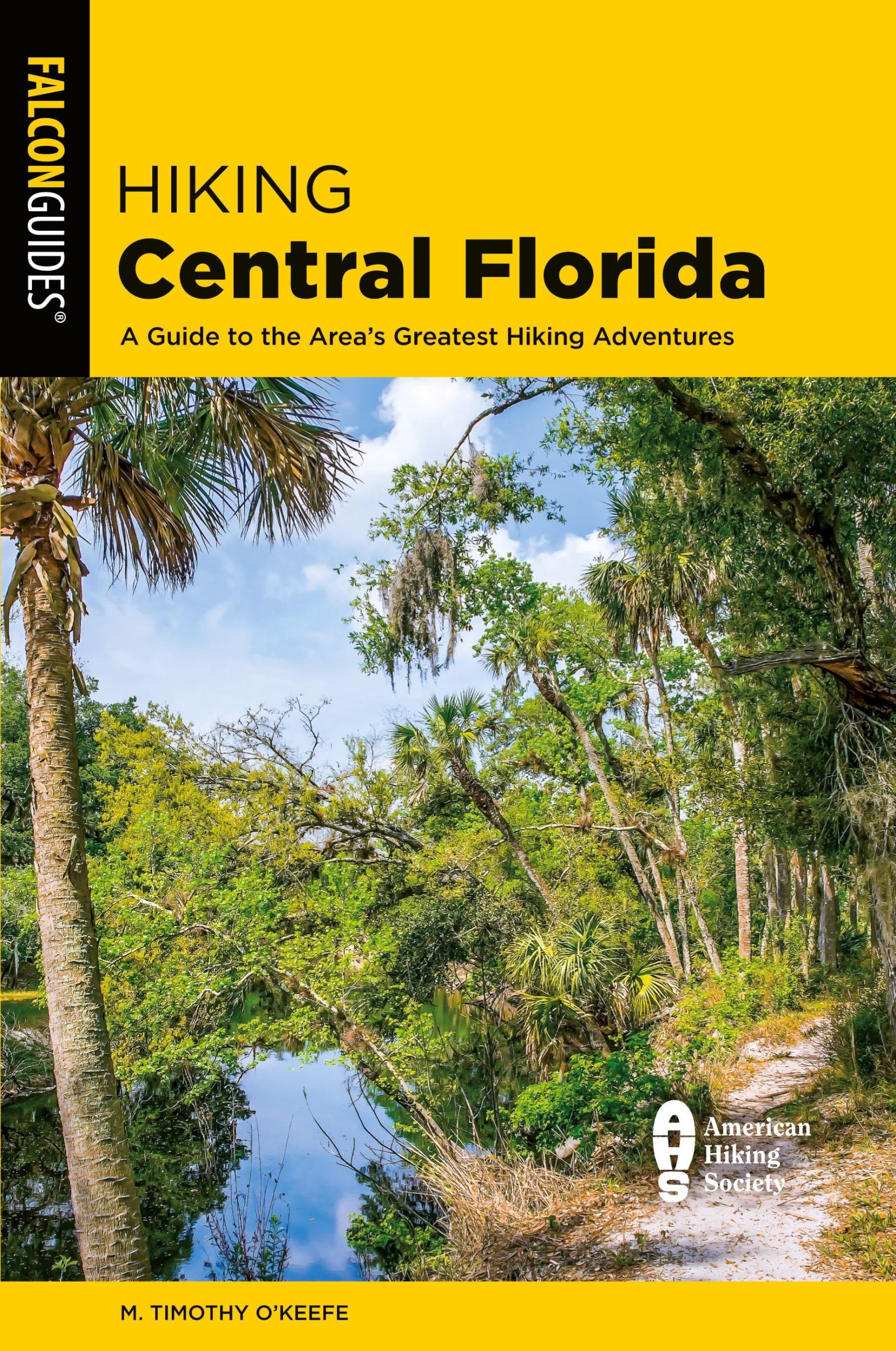 Cover: 9781493080045 | Hiking Central Florida | M. Timothy O'Keefe | Taschenbuch | Englisch