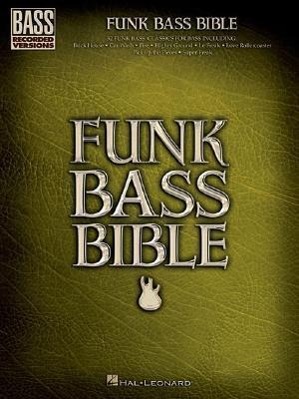 Cover: 9780634089251 | Funk Bass Bible | Hal Leonard Publishing Corporation | Taschenbuch