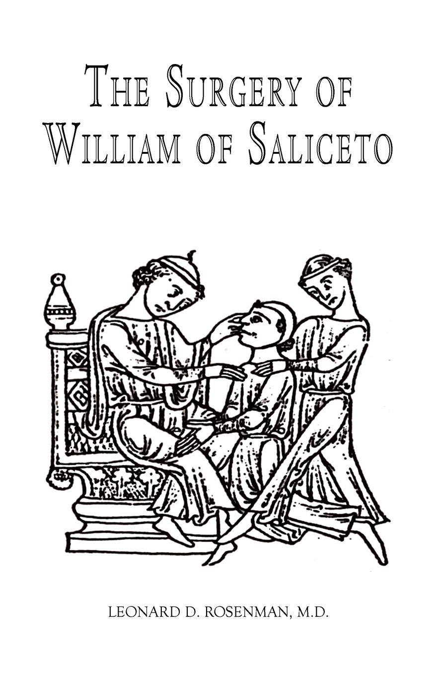 Cover: 9781401085728 | The Surgery of William of Saliceto | Leonard D. Rosenman M. D. | Buch