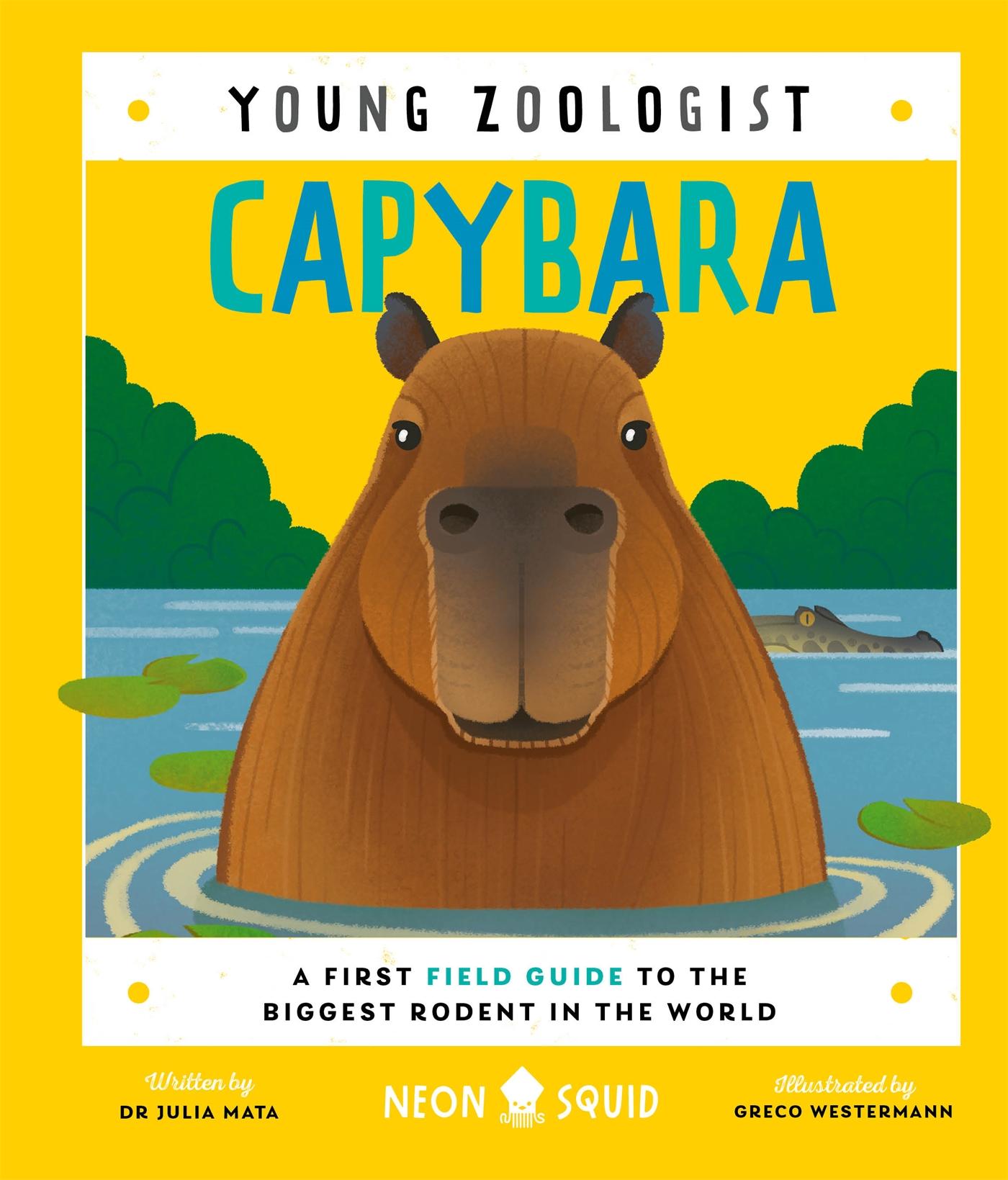 Cover: 9781916745087 | Capybara (Young Zoologist) | Julia Mata (u. a.) | Buch | Englisch