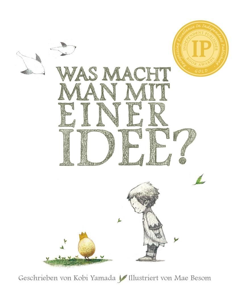 Cover: 9783942491969 | Was macht man mit einer Idee? | Kobi Yamada | Buch | Deutsch | 2017