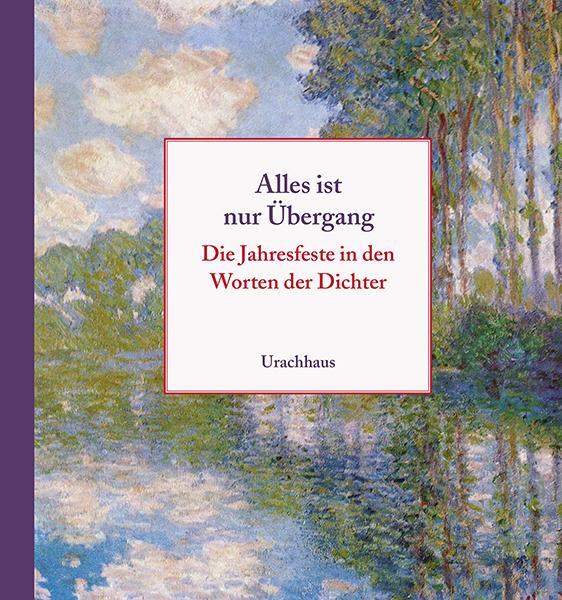 Cover: 9783825179328 | Alles ist nur Übergang | Die Jahresfeste in den Worten der Dichter