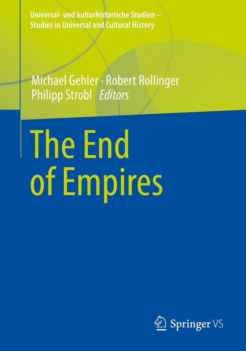 Cover: 9783658368753 | The End of Empires | Michael Gehler (u. a.) | Taschenbuch | xvi | 2022