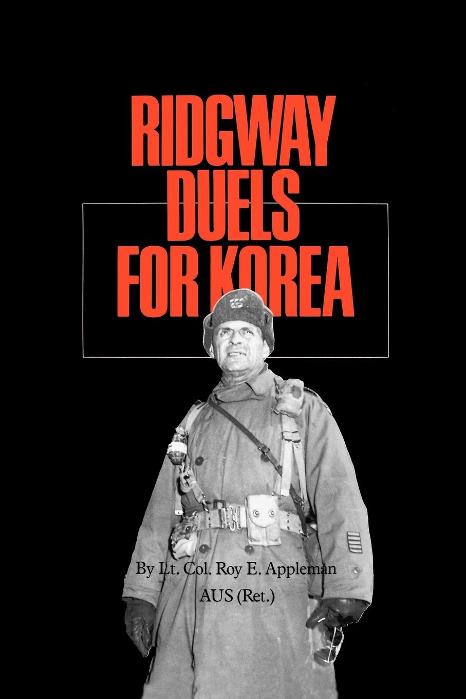 Cover: 9781585440511 | Ridgway Duels for Korea | Roy Edgar Appleman | Taschenbuch | Englisch