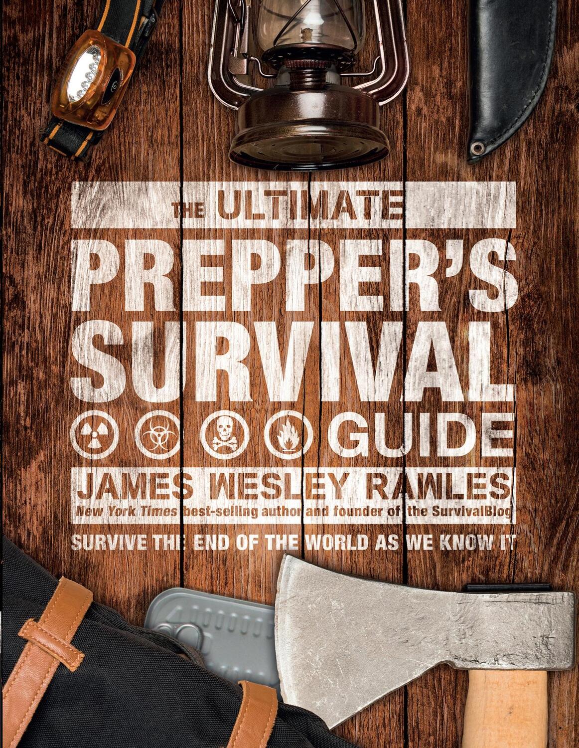 Cover: 9781787393424 | The Ultimate Prepper's Survival Guide | James Wesley Rawles | Buch