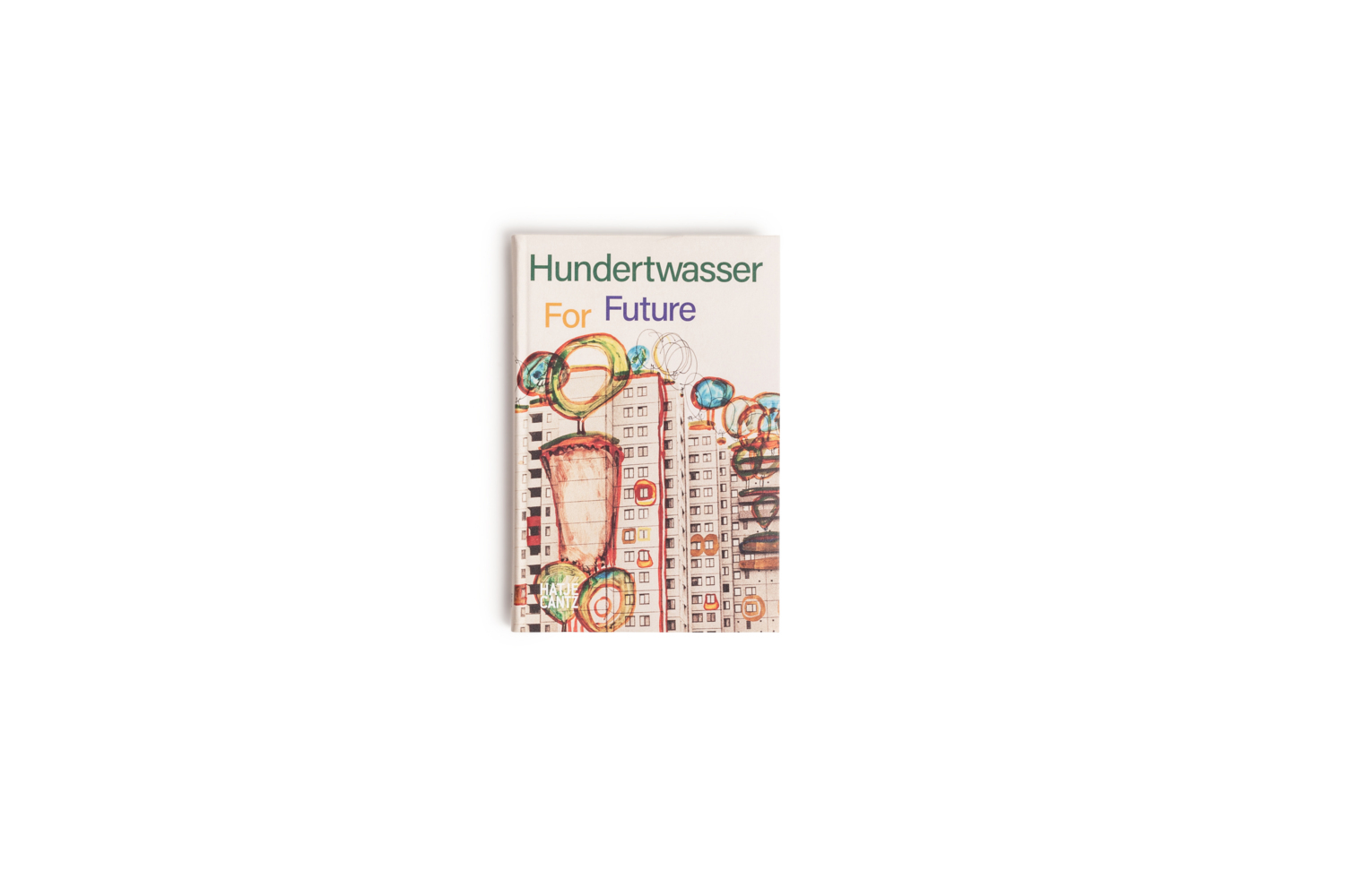 Bild: 9783775746984 | Hundertwasser | for Future | Die Hundertwasser Stiftung | Taschenbuch