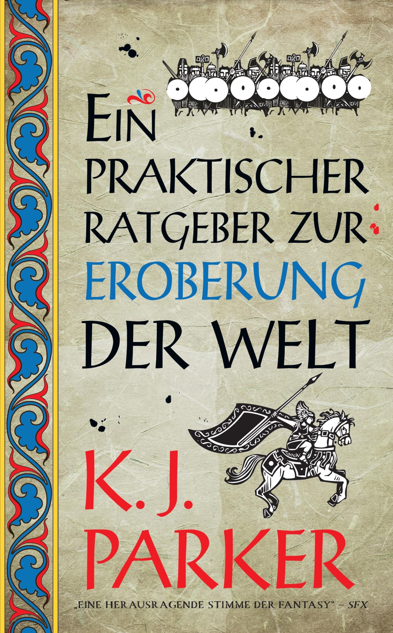 Cover: 9783833243356 | Ein praktischer Ratgeber zur Eroberung der Welt | K. J. Parker | Buch