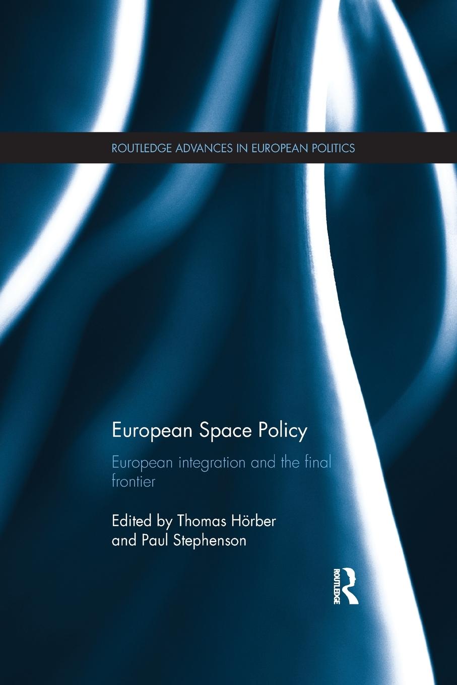 Cover: 9781138039032 | European Space Policy | European integration and the final frontier