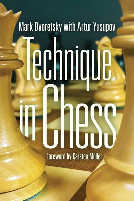 Cover: 9781949859645 | Technique in Chess | Mark Dvoretsky | Taschenbuch | Englisch | 2023