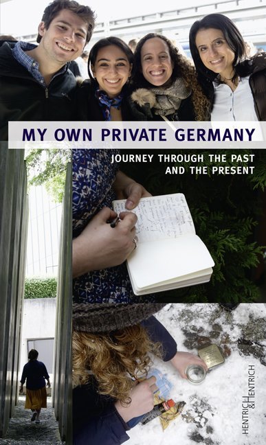 Cover: 9783955651848 | My own private Germany | Journey through the past and the present