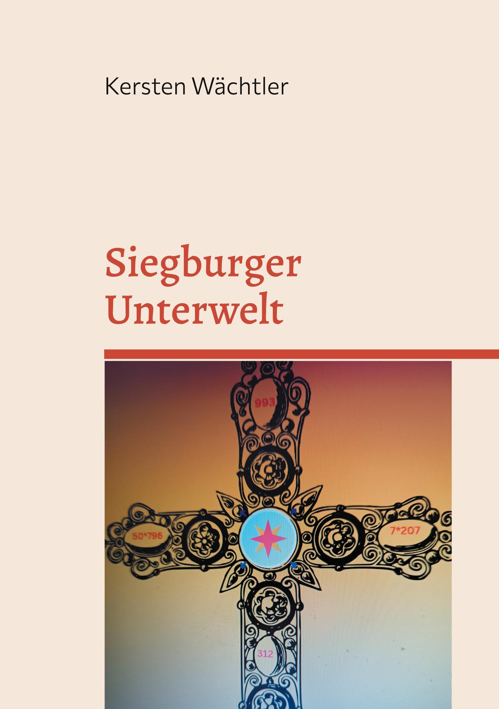 Cover: 9783769314274 | Siegburger Unterwelt | Kersten Wächtler | Taschenbuch | 130 S. | 2025