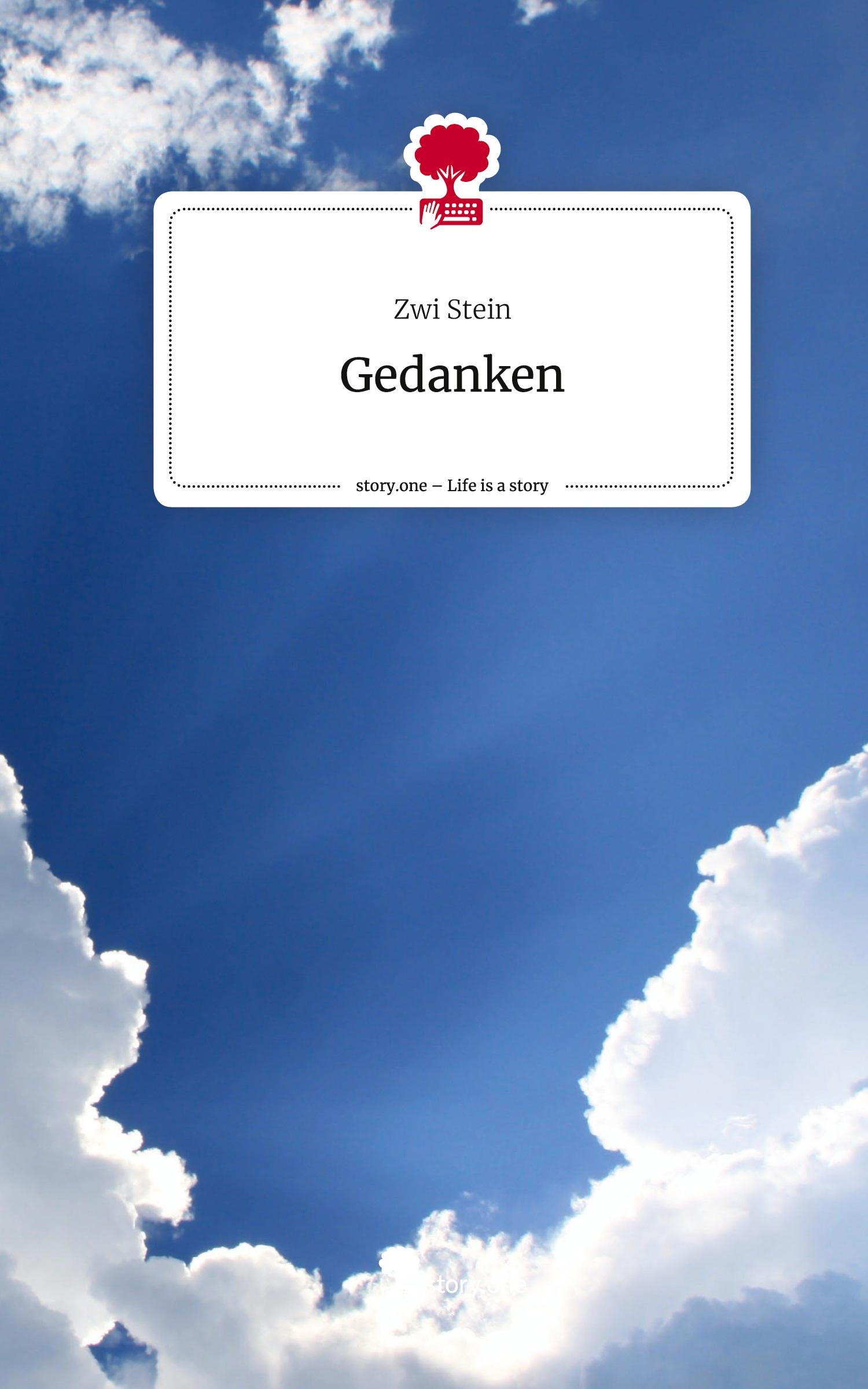 Cover: 9783711570932 | Gedanken. Life is a Story - story.one | Zwi Stein | Buch | Deutsch