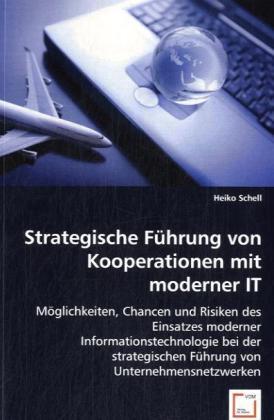 Cover: 9783836493031 | Strategische Führung von Kooperationen mit moderner IT | Heiko Schell