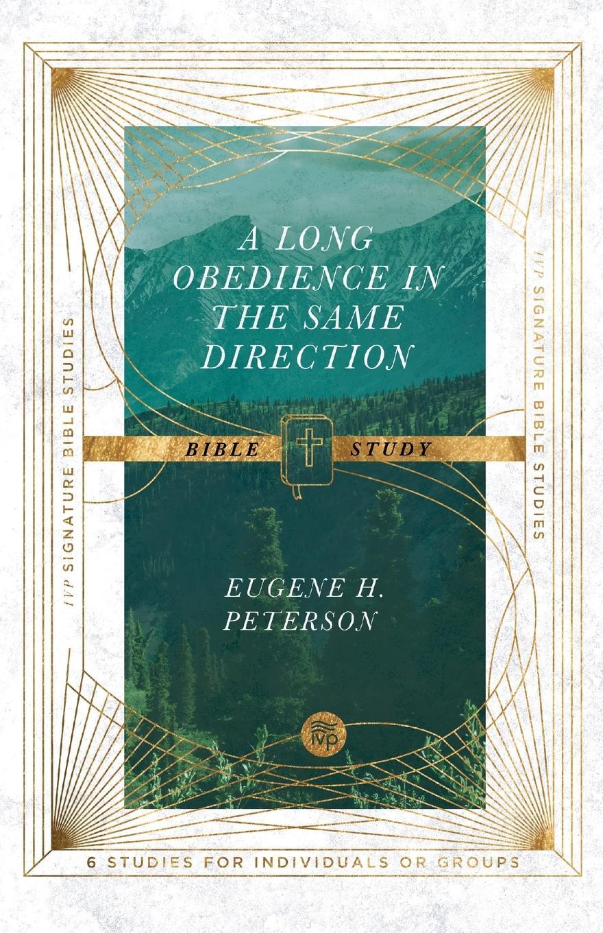 Cover: 9780830848447 | A Long Obedience in the Same Direction Bible Study | Eugene H Peterson