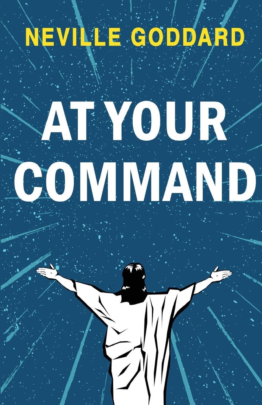 Cover: 9789355223302 | At Your Command | Neville Goddard | Taschenbuch | Paperback | Englisch