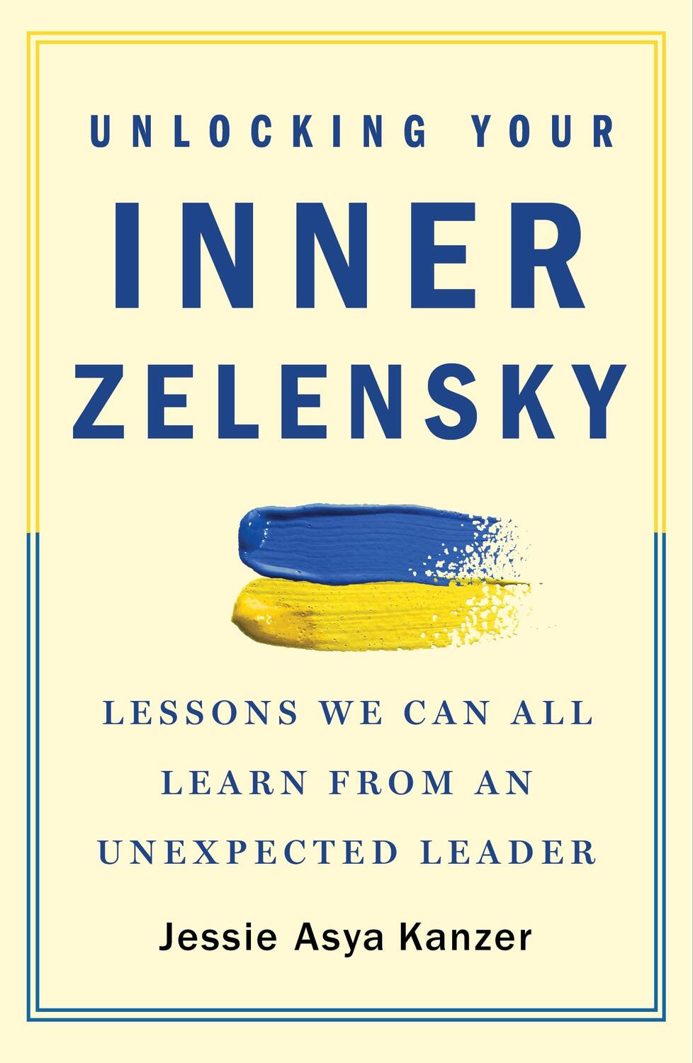 Cover: 9781250894762 | Unlocking Your Inner Zelensky | Jessie Asya Kanzer | Taschenbuch