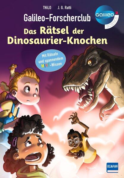 Cover: 9783741526497 | Galileo-Forscherclub - Das Rätsel der Dinosaurier-Knochen | THiLO