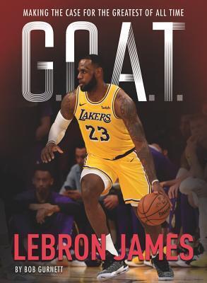 Cover: 9781454930983 | G.O.A.T. - Lebron James | Bob Gurnett | Taschenbuch | Englisch | 2019