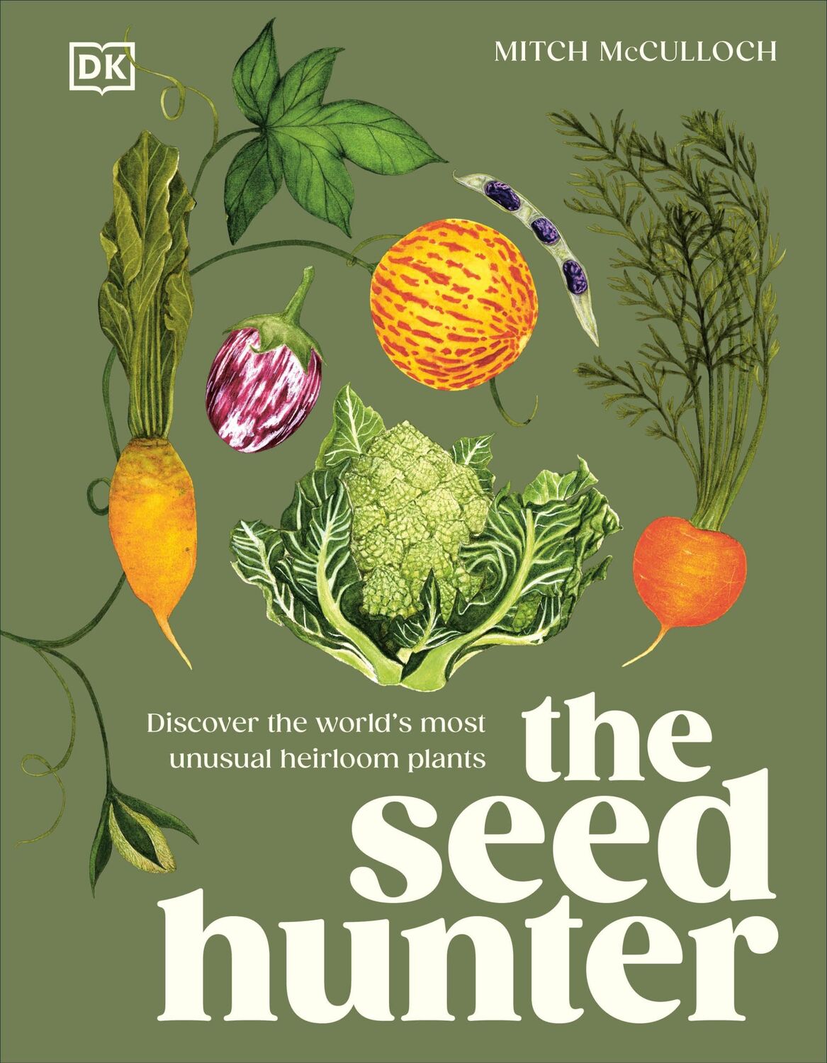 Cover: 9780241667118 | The Seed Hunter | Discover the World's Most Unusual Heirloom Plants