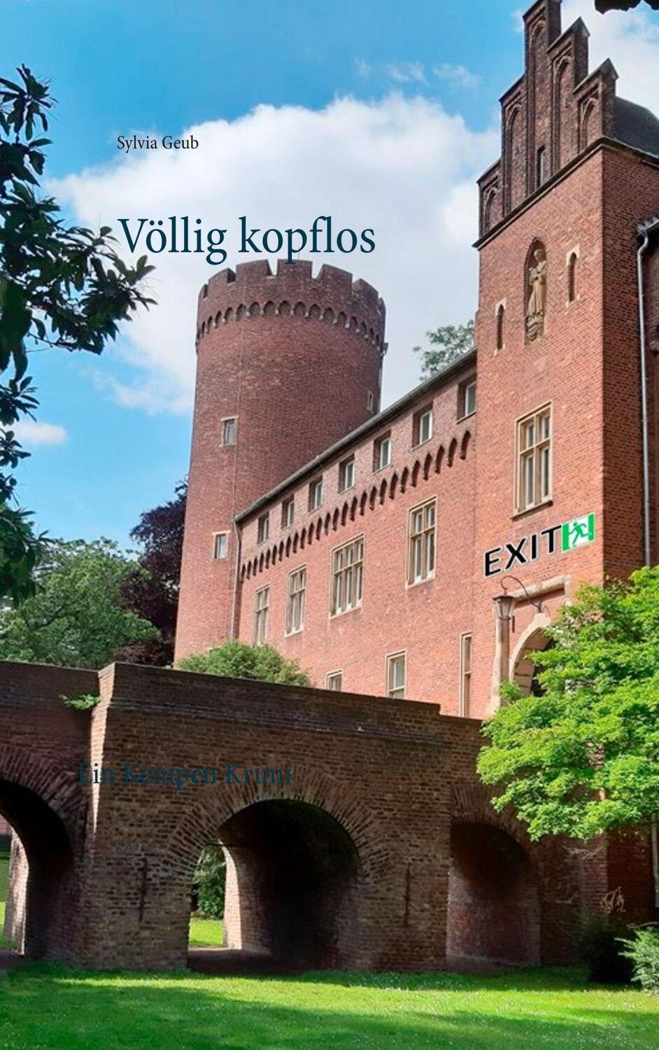 Cover: 9783750401419 | Völlig kopflos | Ein Kempen Krimi | Sylvia Geub | Taschenbuch | 132 S.