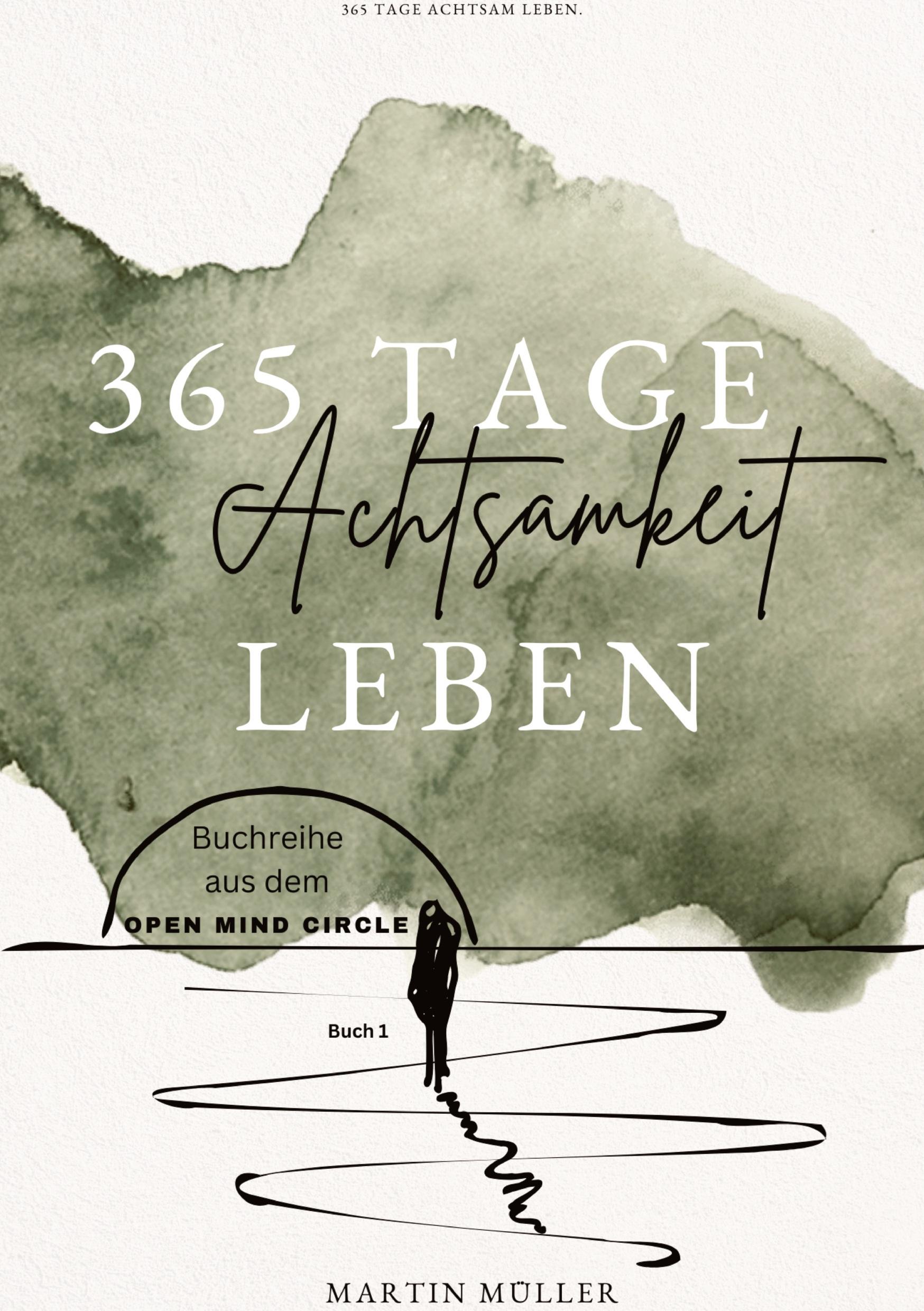 Cover: 9783384428479 | 365 Tage Achtsamkeit leben | Martin Müller | Taschenbuch | Paperback