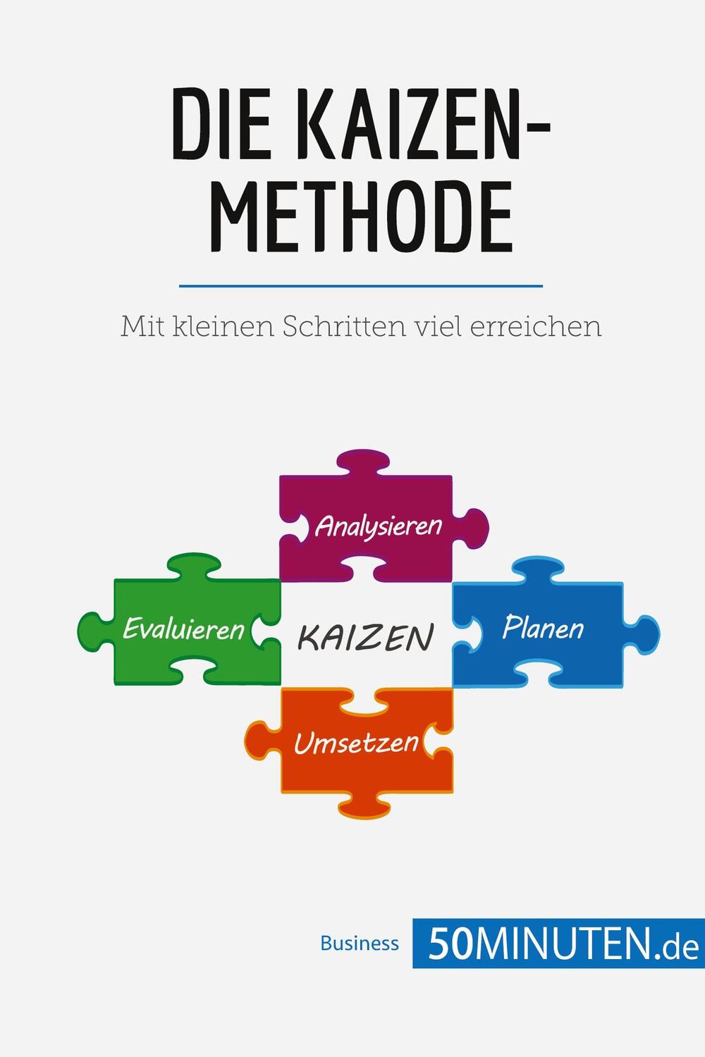 Cover: 9782808009201 | Die Kaizen-Methode | Mit kleinen Schritten viel erreichen | 50Minuten