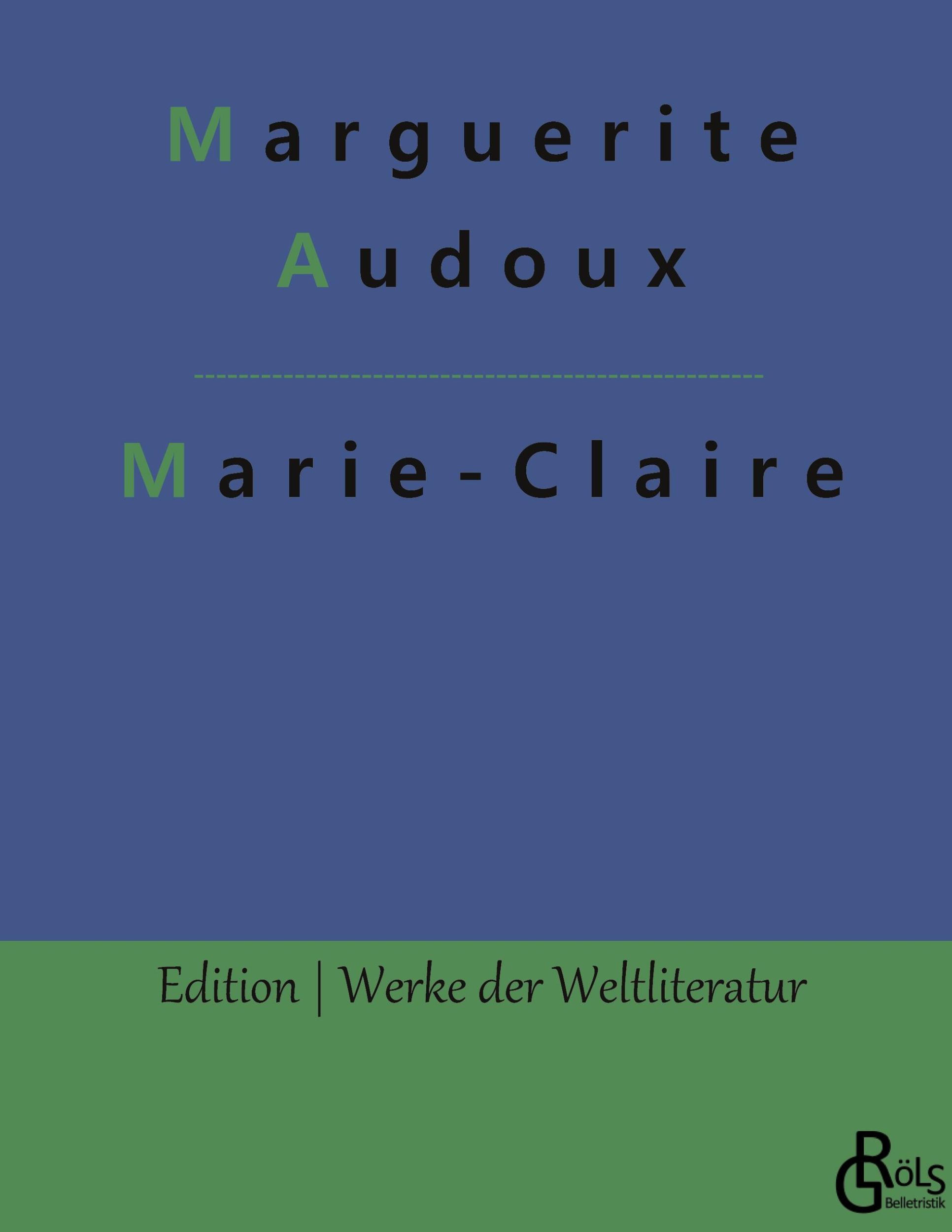 Cover: 9783966379458 | Marie-Claire | Marguerite Audoux | Buch | HC gerader Rücken kaschiert