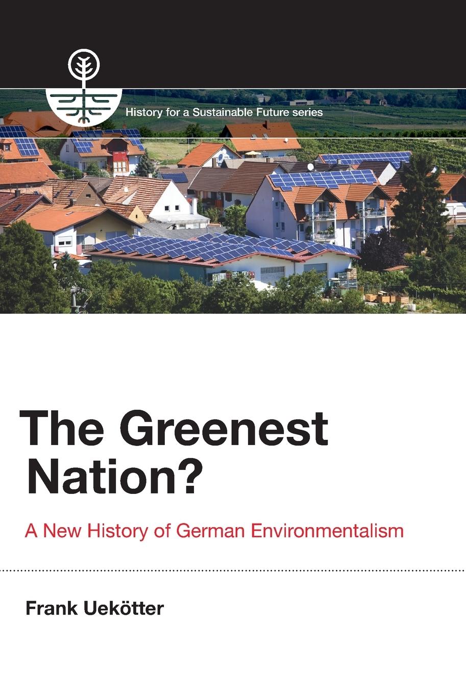 Cover: 9780262534697 | The Greenest Nation? | A New History of German Environmentalism | Buch