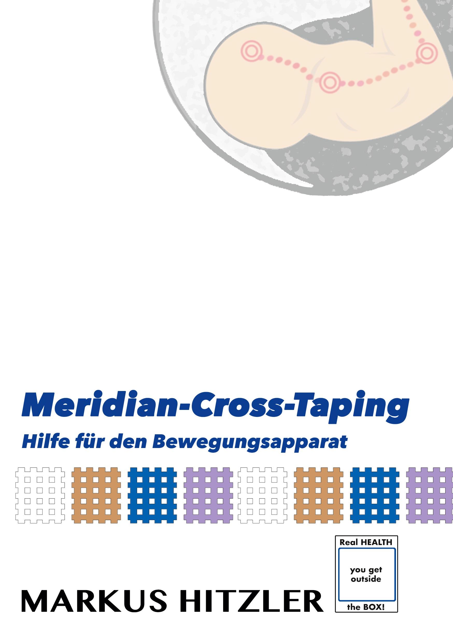 Cover: 9783735736611 | Meridian-Cross-Tapings | Hilfe für den Bewegungsapparat | Hitzler