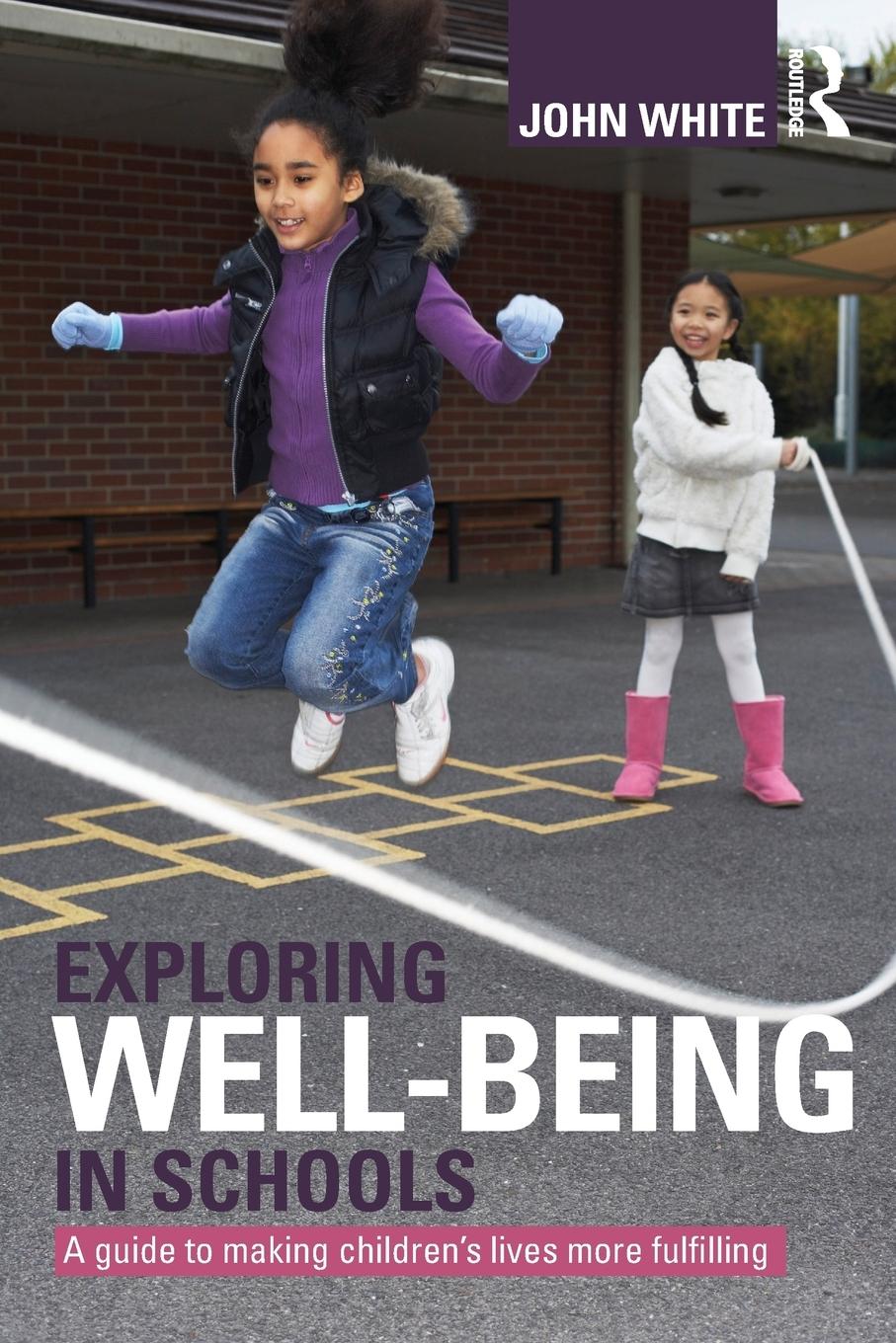 Cover: 9780415603485 | Exploring Well-Being in Schools | John Peter White | Taschenbuch