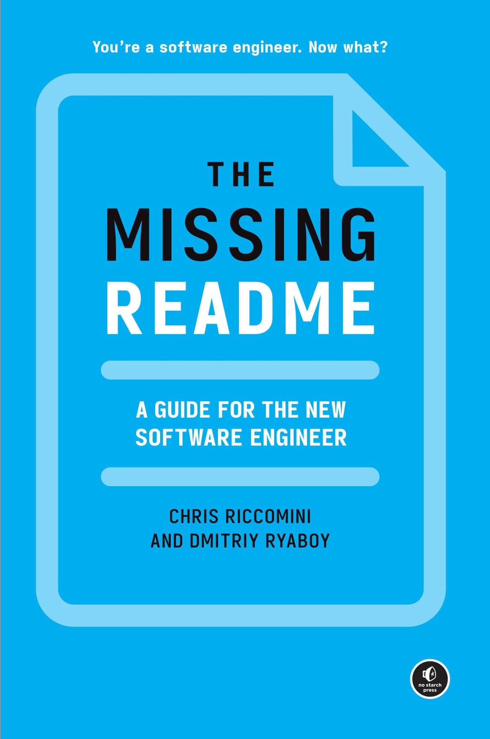 Cover: 9781718501836 | The Missing README | A Guide for the New Software Engineer | Buch