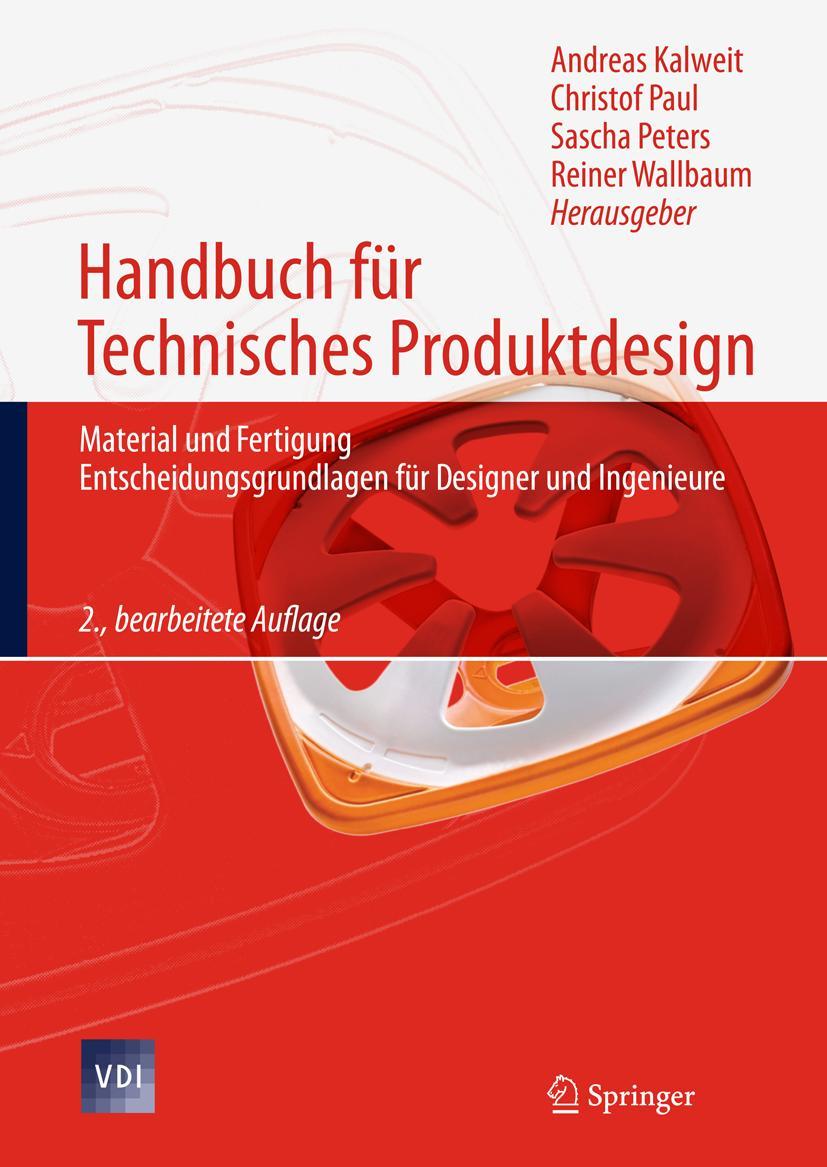 Cover: 9783642026416 | Handbuch für Technisches Produktdesign | Andreas Kalweit (u. a.)