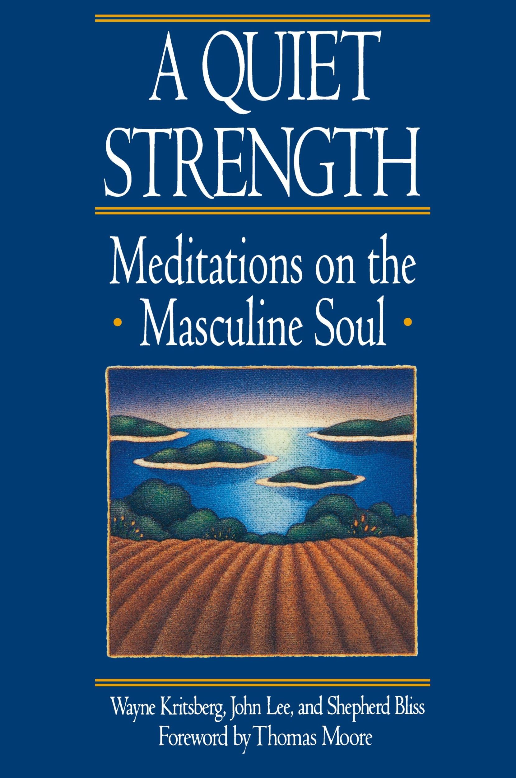 Cover: 9780553351217 | A Quiet Strength | Meditations on the Masculine Soul | Taschenbuch