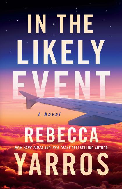 Cover: 9781662511554 | In the Likely Event | Rebecca Yarros | Taschenbuch | Englisch | 2023