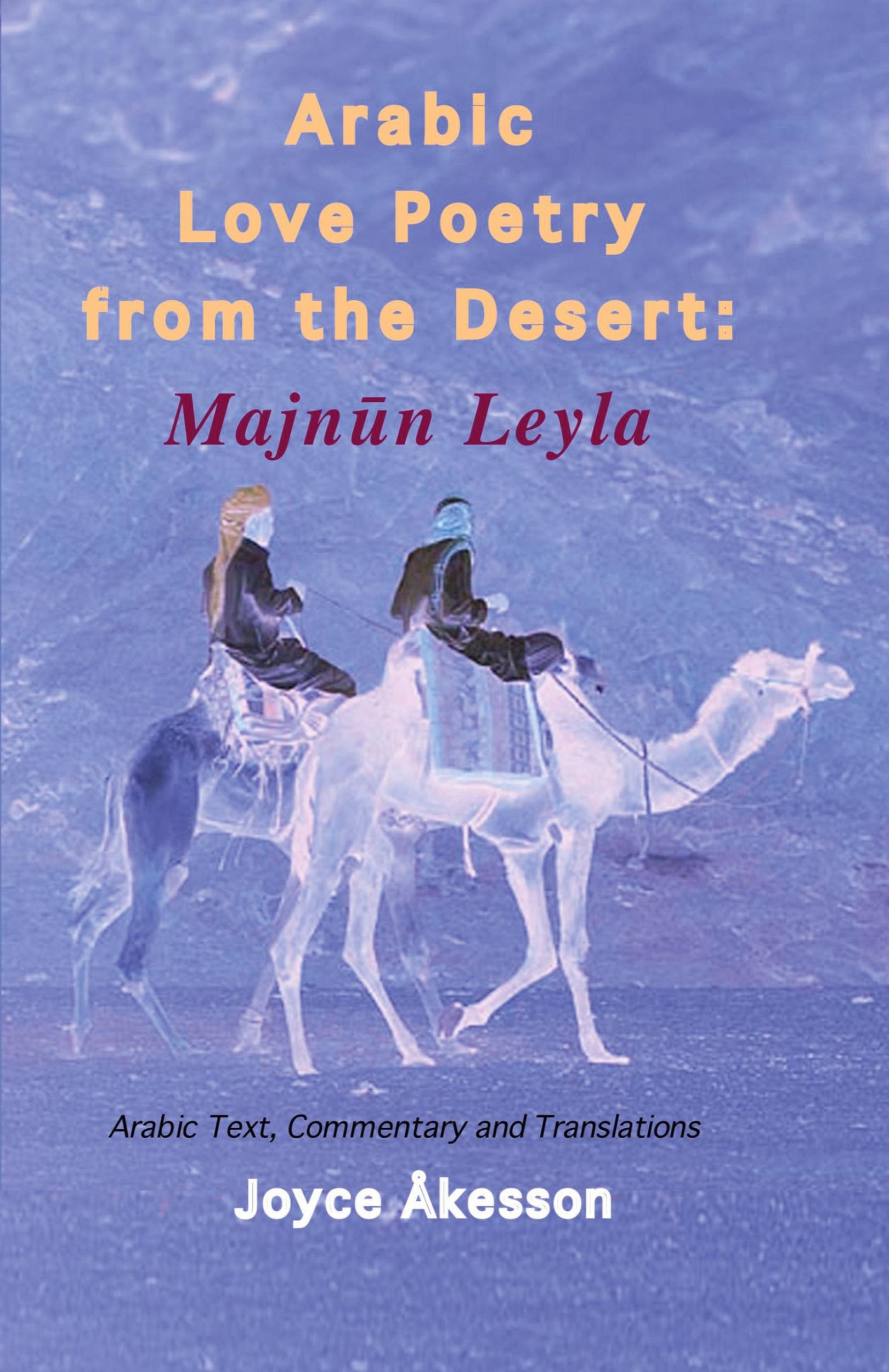 Cover: 9789197895477 | Arabic Love Poetry from the Desert | Joyce Akesson | Taschenbuch