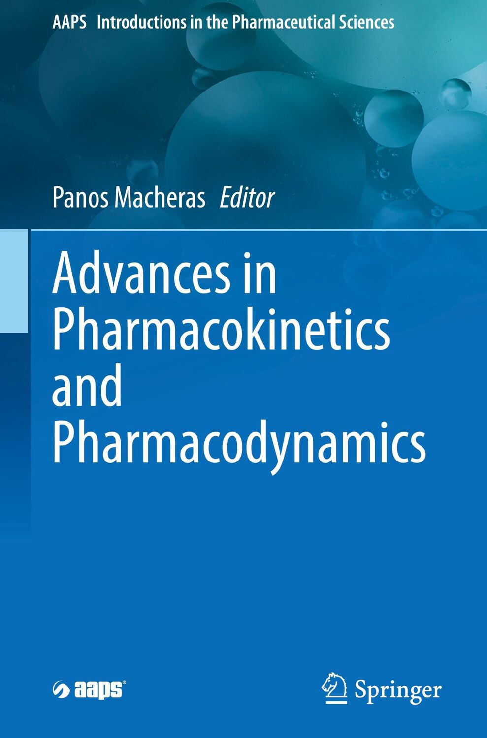 Cover: 9783031295409 | Advances in Pharmacokinetics and Pharmacodynamics | Panos Macheras