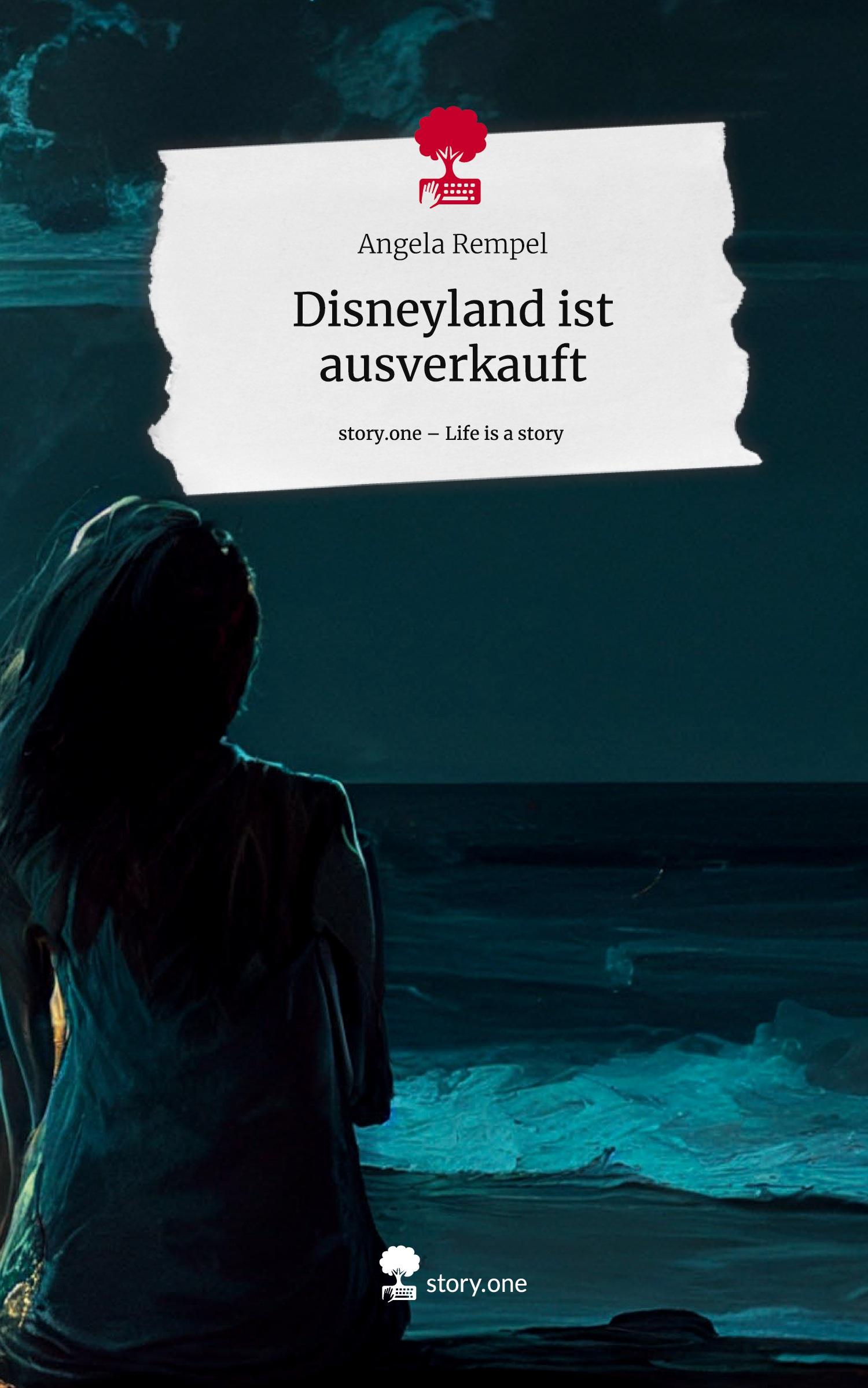 Cover: 9783710827655 | Disneyland ist ausverkauft. Life is a Story - story.one | Rempel