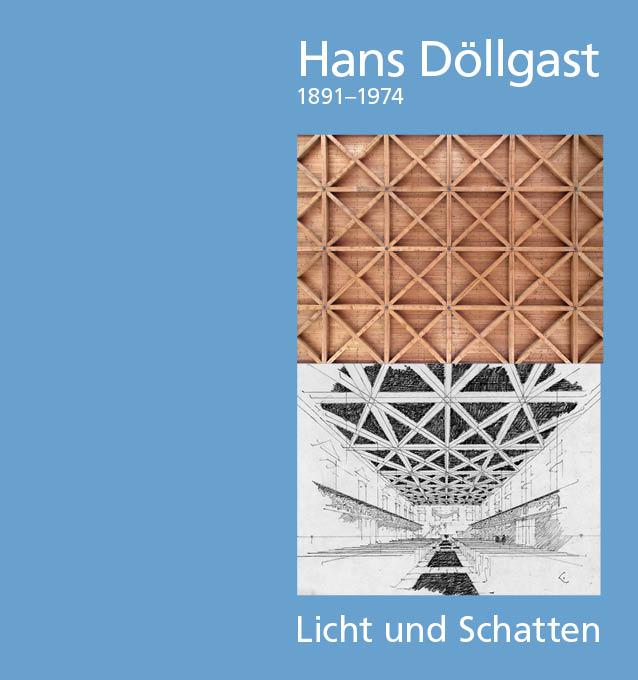 Cover: 9783948974299 | Hans Döllgast 1891-1974 | Licht und Schatten | Franz Wimmer | Buch