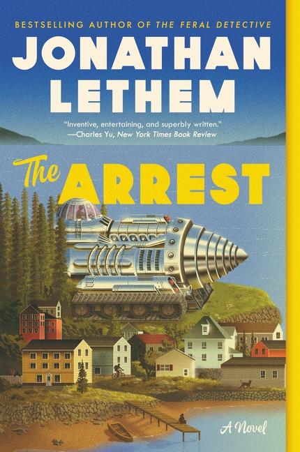 Cover: 9780062938800 | The Arrest | Jonathan Lethem | Taschenbuch | 320 S. | Englisch | 2021